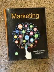 Marketing : An Introduction 13th Ed. by Philip. Kotler and Gary Armstrong