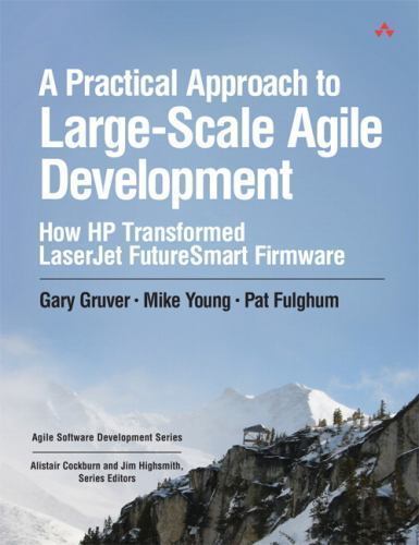 Agile Software Development Ser.: Practical Approach to Large-Scale Agile…