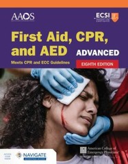 Advanced First Aid, CPR, and AED : Meets Cpr and Ecc Guidelines, Paperback by…