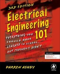 Electrical Engineering 101: Everything You Should Have Learned in School…but..