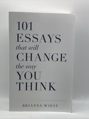 101 Essays That Will Change The Way You Think – Brianna West