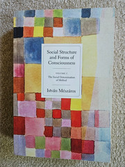 Social Structure and Forms of Consciousness, Volume 1 by Istvan Maszaros (PB)