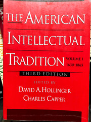 The American Intellectual Tradition: A Sourcebook Volume I: 1630 to 1865, 3rd Ed