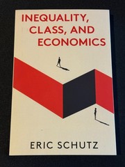 Inequality Class and Economics Eric Schutz Monthly Review Press 2022 PB Book