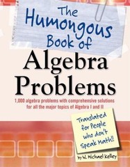 The Humongous Book of Algebra Problems (Humongous Books) Kelley, W. Michael pap