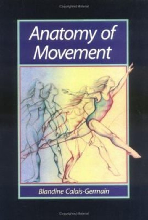 Anatomy of Movement Paperback Blandine Calais-Germain