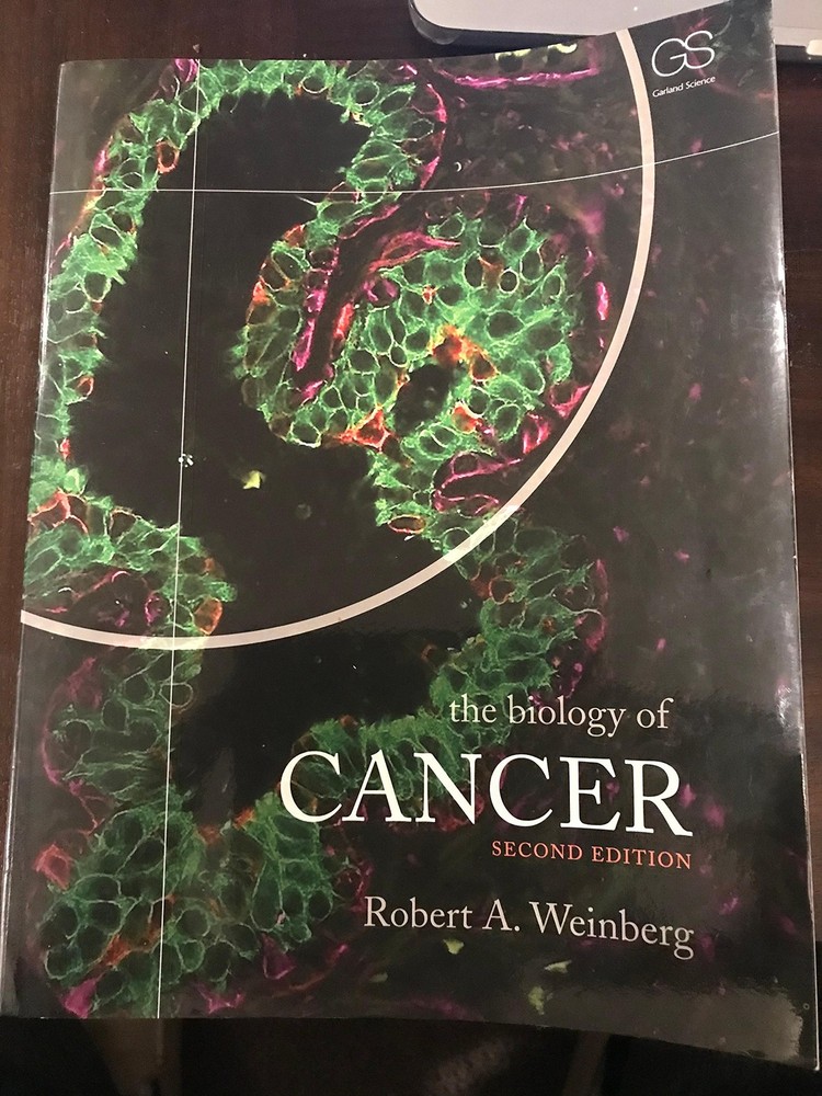 The Biology of Cancer, 2nd Edition by Weinberg