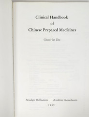 Clinical Handbook of Chinese Prepared Medicines by Chun-Han Zhu (1989 HC)