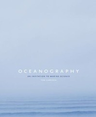 Oceanography: An Invitation to Marine Science by Tom S. Garrison