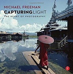 Capturing Light : The Heart of Photography Paperback Michael Free