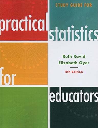 Study Guide for Practical Statistics for Educators by PhD Ravid, Ruth: New