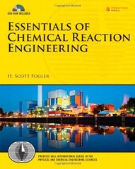 Essentials of Chemical Reaction Engineering Hardcover H. Scott Fo