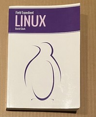 Field Expedient Linux – Paperback, by Clark David – Good