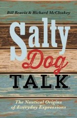 Salty Dog Talk: The Nautical Origins of Everyday Expressions – Paperback – GOOD