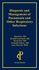 Diagnosis and Management of Pneumonia and Other Respiratory Infections, Alan Fei