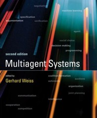 Multiagent Systems, second edition (Intelligent Robotics and Autonomous Agents