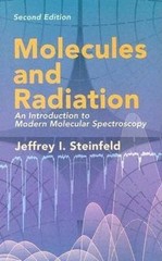 Molecules and Radiation: An Introduction to Modern Molecular Spectroscopy. Secon