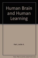 Human Brain and Human Learning – Paperback By Hart, Leslie A. – GOOD