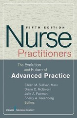 Nurse Practitioners: The Evolution and Future of Advanced Practice (SPRINGER…