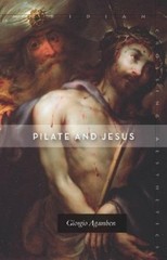 Giorgio Agamben Pilate and Jesus (Paperback) Meridian: Crossing Aesthetics