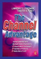 The Channel Advantage: Going to market with multiple sales channels to reach…