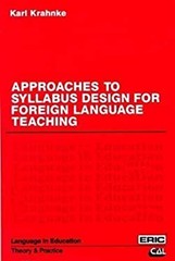 Approaches to Syllabus Design for Foreign Language Teaching Karl