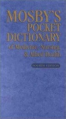 Mosby’s Pocket Dictionary of Medicine, Nursing, & Allied Health