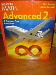 BIG IDEAS MATH ADVANCED 2 A COMMON CORE CURRICULUM – Hardcover **Excellent**