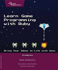 Learn Game Programming with Ruby: – Paperback, by Sobkowicz Mark – Very Good