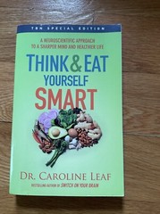 Think and Eat Yourself Smar : A Neuroscientific Approach to a Sharper Mind…