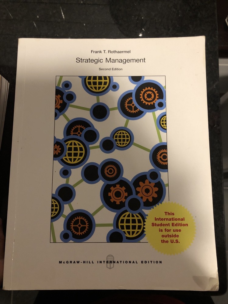 Strategic Management 2nd Edition Frank T Rothaermel Mcgraw-Hill Int Ed