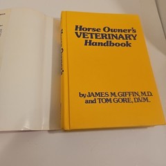 HORSE OWNERS VETERINARY HANDBOOK HARDCOVER FIRST EDITION 1989 GRIFFIN GORE