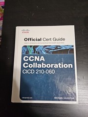 Official Cert Guide Ser.: CCNA Collaboration CICD 210-060 Official Cert Guide by