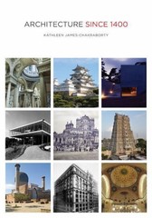 Architecture since 1400 by James-Chakraborty, Kathleen