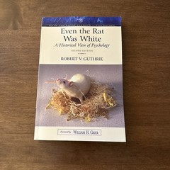 Even the Rat Was White: A Historical View of Psychology Guthrie GOOD NO WRITING