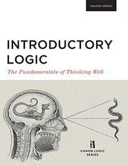 Introductory Logic (Teacher Edition): …, Press, Canon