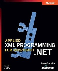 Applied XML Programming for MicrosoftÂ® .NET (Developer Reference) – VERY GOOD