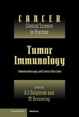 Tumor Immunology: Immunotherapy and Cancer Vaccines (Cancer: Clinical Science in