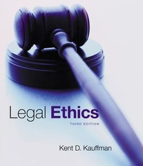 Legal Ethics by Kauffman, Kent