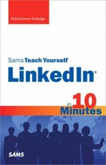 Sams Teach Yourself — Minutes Ser.: Sams Teach Yourself LinkedIn in 10…