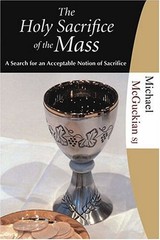 Holy Sacrifice of the Mass (Hillenbrand Books Studies)