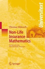 Universitext Ser.: Non-Life Insurance Mathematics : An Introduction with…