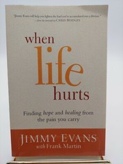 When Life Hurts | Jimmy Evans | Christian Healing Book | Paperback | Baker Books