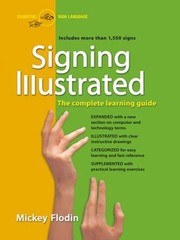 Signing Illustrated : The Complete Learning Guide Paperback Micke