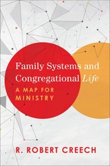 Family Systems and Congregational Life .. NEW