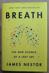 Breath : The New Science of a Lost Art by James Nestor (Lightly Used Hardcover)