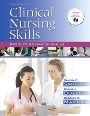 Clinical Nursing Skills: Basic to Advanced Skills, Smith, Sandra F.,Duell, Donna
