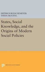 Theda Skocpol States, Social Knowledge, and the Origins of Modern Soc (Hardback)