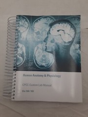 Human Anatomy & Physiology CPCC Custom Lab Manual Bio 168/169 Unused