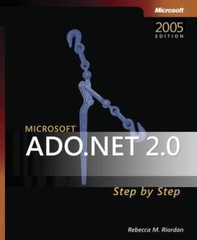 Step by Step Developer Ser.: Microsoft® ADO.NET 2.0 by Rebecca Riordan and…